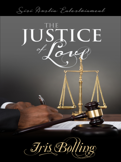 Title details for The Justice of Love by Iris Bolling - Available